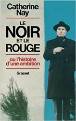 Le Noir et le Rouge - ou l'histoire d'une ambition